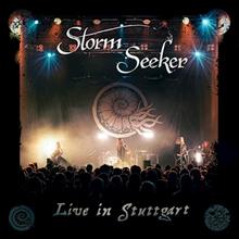 Storm Seeker Live in Stuttgart Storm Seeker Live in Stuttgart